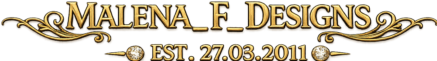 Malena_F_Designs - Est. 27.03.2011