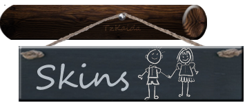 Skins